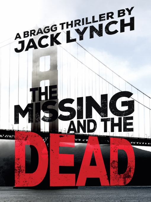 Title details for The Missing and the Dead by Jack Lynch - Available